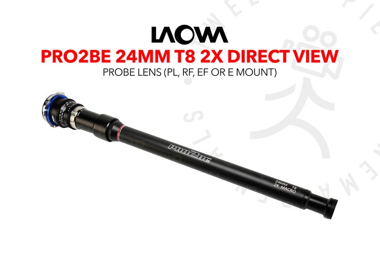 Laowa Pro2be 24mm T8 2X Direct View Probe lens (PL, EF, RF or E mount)