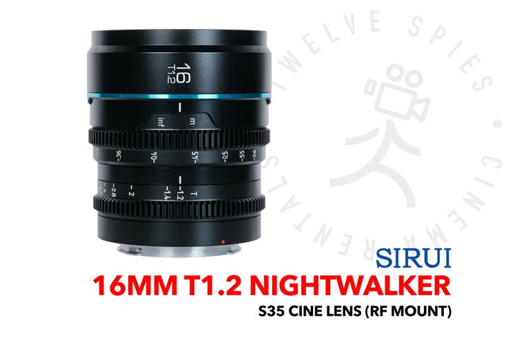 Sirui Night Walker 16mm T1.2 S35 Cine Lens (RF)